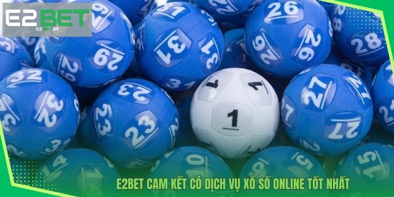 Bao Lô 3 Càng - Cách Làm Chủ Những Con Số Tài Lộc Nhất 4 E2BET cam kết có dịch vụ xổ số online tốt nhất