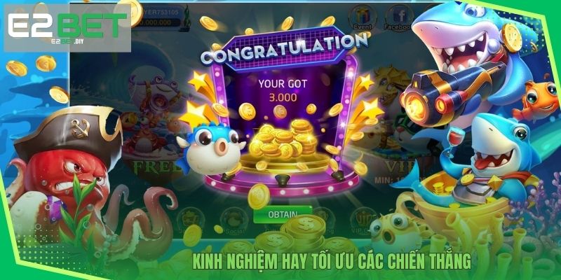 Kinh nghiệm hay tối ưu các chiến thắng 